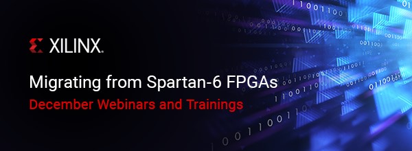 Переход со Spartan-6 на новые серии ПЛИС Вебинары Xilinx