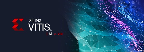 Релиз Vitis Al 2.0 от Xilinx